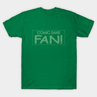 Comic Sans Fan w/ Stripe in Mint T-Shirt